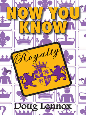 Now You Know Royalty - ebook